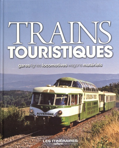 Eric Fauguet - Trains touristiques.