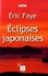Eclipses japonaises Edition en gros caractères
