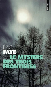 Le Mystere Des Trois Frontieres