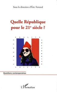 Quelle République pour le 21e siècle ?