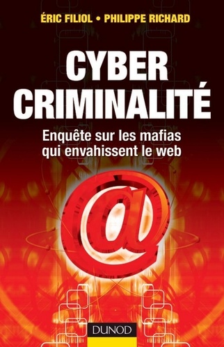 Cybercriminalité. Enquête sur les mafias qui envahissent le web