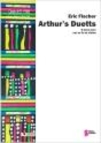 Eric Fischer - Arthur's Duetts - Partition : 8 duos pour cor en Fa et violon.