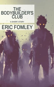 The Bodybuilder's Club