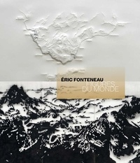 Eric Fonteneau - Figures du monde.