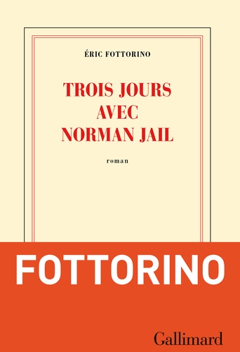 Trois jours avec Norman Jail