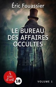 Eric Fouassier - Le bureau des affaires occultes - 2 volumes.