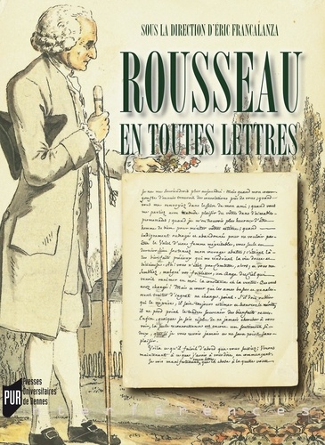 Rousseau en toutes lettres. Actes du colloque de Brest, 22-24 mars 2012