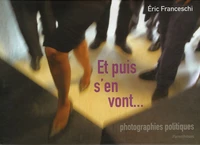 Et puis s'en vont...