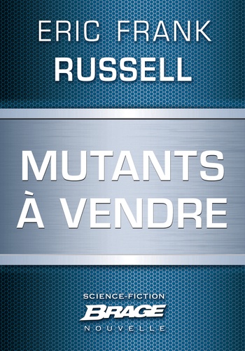 Mutants à vendre