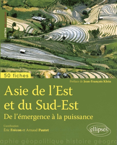 Asie de l'Est et du Sud-Est. De l'émergence à la puissance