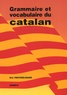 Eric Freysselinard - Grammaire et vocabulaire du catalan.
