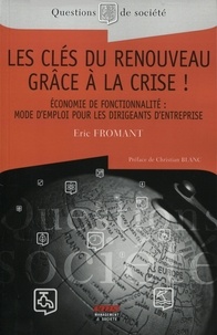 Eric Fromant - Les clés du renouveau grâce à la crise - Economie de fonctionnalité : mode d'emploi pour les entreprises.