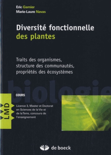 Diversité fonctionnelle des plantes. Traits des organismes, structure des communautés, propriétés des écosystèmes