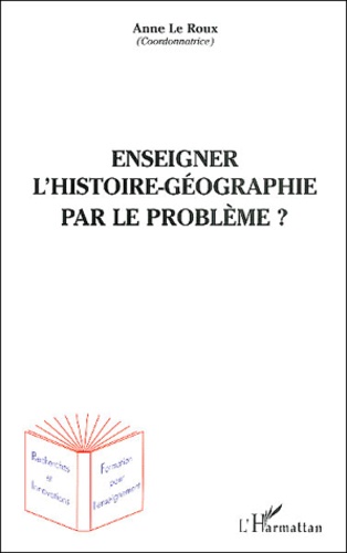 Enseigner l'histoire-géographie par le problème ?