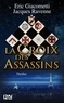 Eric Giacometti et Jacques Ravenne - La Croix des Assassins.