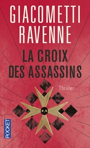 Eric Giacometti et Jacques Ravenne - La croix des assassins.