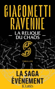 Eric Giacometti et Jacques Ravenne - La Relique du Chaos - La Saga du Soleil noir, Tome 3.