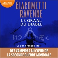 Eric Giacometti et Jacques Ravenne - Le Graal du diable - La Saga du Soleil noir, vol. 6.