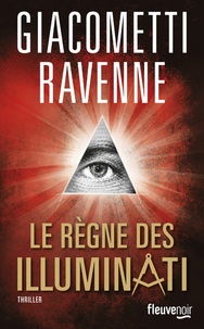 Ebooks ebooks gratuits à télécharger Le règne des Illuminati (Litterature Francaise) DJVU CHM FB2 9782265093706 par Eric Giacometti, Jacques Ravenne