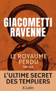 Eric Giacometti et Jacques Ravenne - Le royaume perdu.