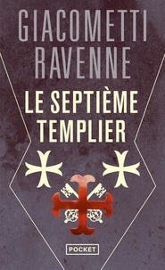 Eric Giacometti et Jacques Ravenne - Le septième templier.