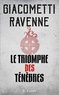 Eric Giacometti et Jacques Ravenne - Le Triomphe des Ténèbres - La Saga du Soleil noir, Tome 1.