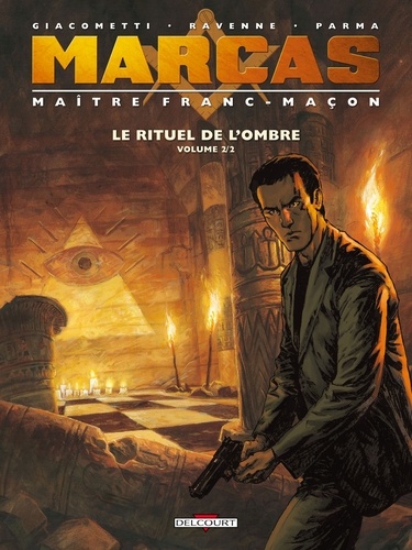 Marcas, Maître Franc-Maçon T02 : Le Rituel de l'ombre 2/2
