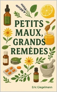 Petits maux, grands remèdes