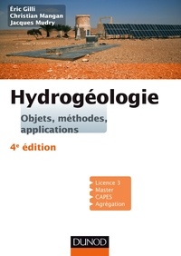 Eric Gilli et Christian Mangan - Hydrogéologie - 4e éd. - Objets, méthodes, applications.