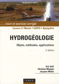 Eric Gilli et Christian Mangan - Hydrogéologie - Objets, méthodes, applications.