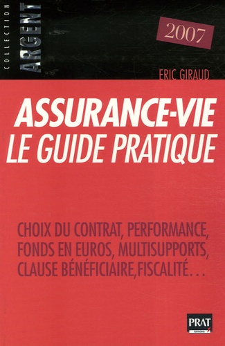 Eric Giraud - Assurance-vie, le guide pratique 2007.