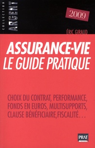 Livres de manuels scolaires à télécharger gratuitement Assurance-vie, le guide pratique 2009 par Eric Giraud 9782809500974