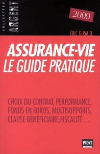 Assurance-vie, le guide pratique 2009