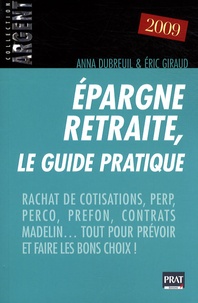 Eric Giraud et Anna Dubreuil - Epargne retraite, le guide pratique.