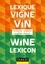 Lexique de la vigne et du vin