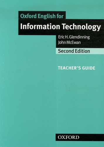 Eric Glendinning et John McEwan - Oxford English for Information Technology - Teacher's Guide.