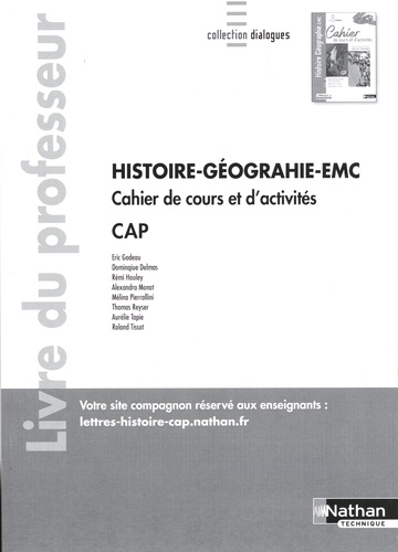 Eric Godeau - Histoire-Géographie-EMC CAP - Cahier de cours et d'activités - Livre du professeur.