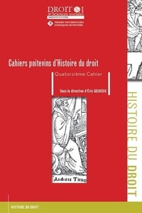 Eric Gojosso - Cahiers Poitevins d’Histoire du droit – Quatorzième Cahier - 128.