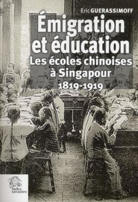 Emigration et éducation - Les écoles chinoises à Singapour (1819-1919).pdf