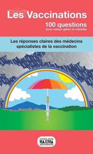 Eric Hachulla et Jean Sibilia - Les vaccinations - Les réponses claires des médecins spécialistes de la vaccination.