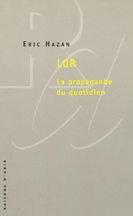 Eric Hazan - LQR - La propagande du quotidien.