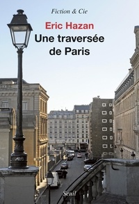 Eric Hazan - Une traversée de Paris.