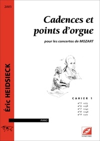 Eric Heidsieck - Cadences et points d’orgue (cahier 1) - pour les concertos de Mozart.