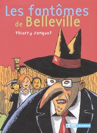 Eric Héliot et Thierry Jonquet - Les Fantomes De Belleville.
