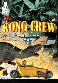 Eric Hérenguel - The Kong Crew The Kong Crew #6 : The kong crew #6 - Central Dark.