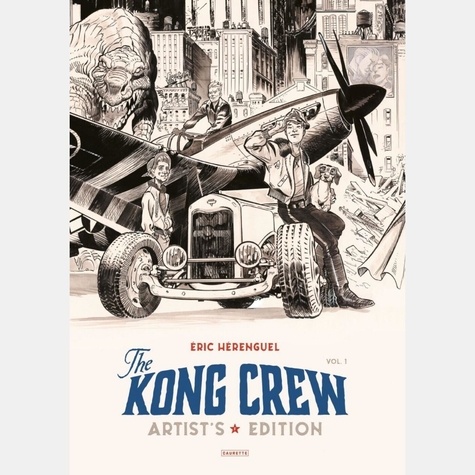Eric Hérenguel - The Kong Crew The Kong Crew - Intégrale luxe noir et blanc : The Kong Crew - Intégrale luxe noir et blanc.