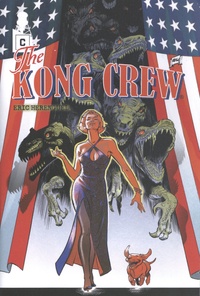 Eric Hérenguel - The Kong Crew Tome 4 : Teeth Avenue.