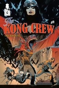 Eric Hérenguel - The Kong Crew Tome 5 : Upper Beast Side.