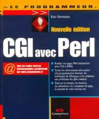 Cgi Avec Perl. Edition 2000