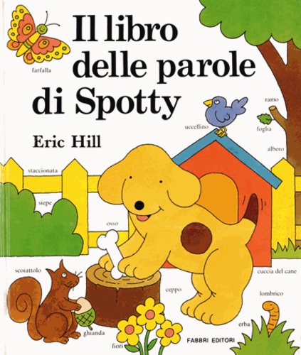 Eric Hill - Il libro delle parole di Spotty.